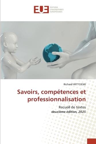 Savoirs, compétences et professionnalisation