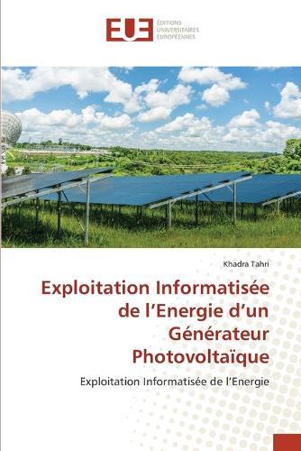 Exploitation Informatisée de l'Energie d'un Générateur Photovoltaïque