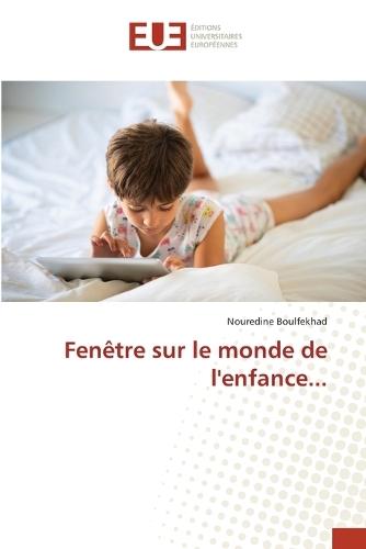 Fenêtre sur le monde de l'enfance...