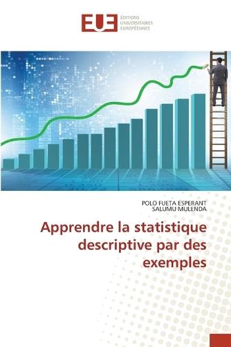 Apprendre la statistique descriptive par des exemples