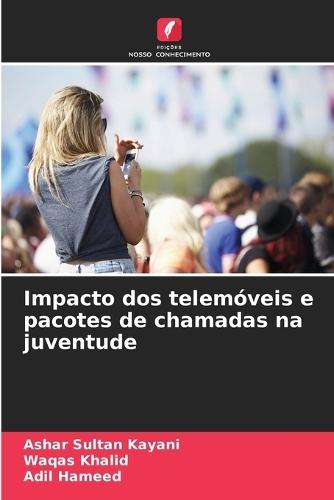 Impacto dos telemóveis e pacotes de chamadas na juventude