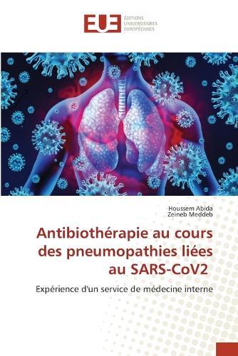 Antibiothérapie au cours des pneumopathies liées au SARS-CoV2