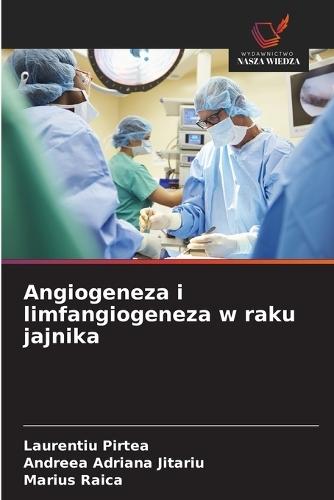 Angiogeneza i limfangiogeneza w raku jajnika