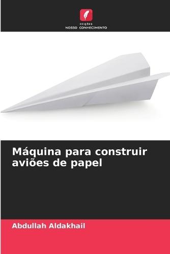 Máquina para construir aviões de papel
