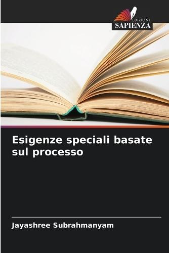 Esigenze speciali basate sul processo