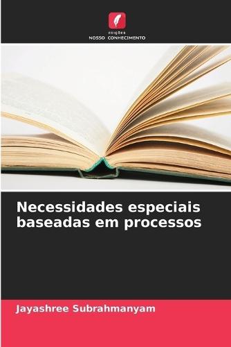 Necessidades especiais baseadas em processos
