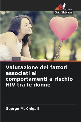Valutazione dei fattori associati ai comportamenti a rischio HIV tra le donne