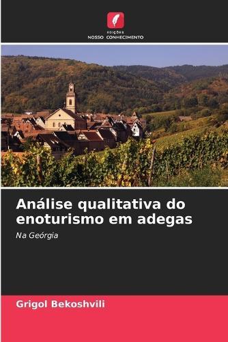 Análise qualitativa do enoturismo em adegas