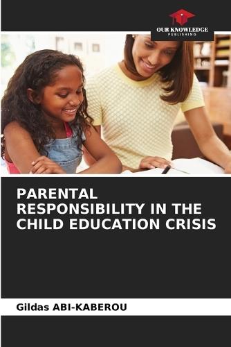 Parental Responsibility in the Child Education Crisis