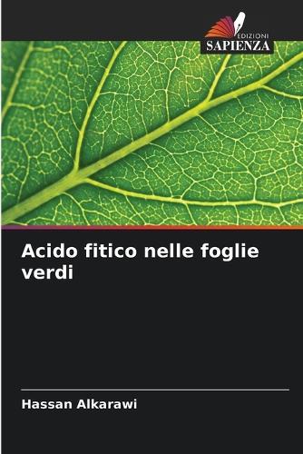 Acido fitico nelle foglie verdi