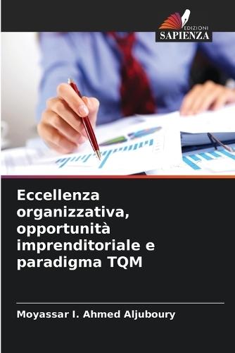 Eccellenza organizzativa, opportunità imprenditoriale e paradigma TQM