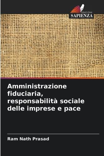 Amministrazione fiduciaria, responsabilità sociale delle imprese e pace