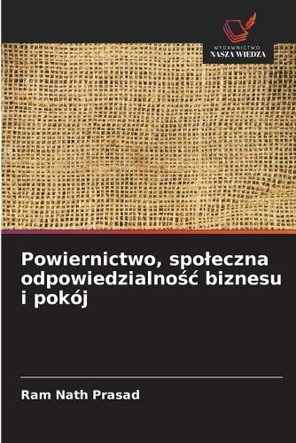 Powiernictwo, spoleczna odpowiedzialnośc biznesu i pokój