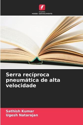 Serra recíproca pneumática de alta velocidade