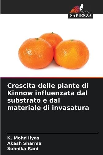 Crescita delle piante di Kinnow influenzata dal substrato e dal materiale di invasatura