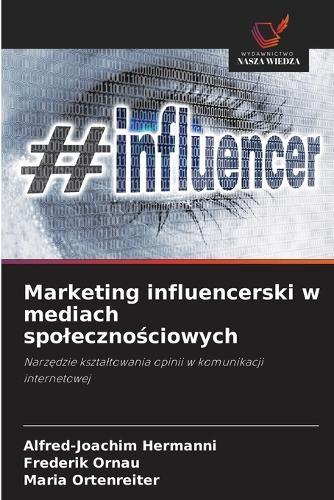 Marketing influencerski w mediach spolecznościowych