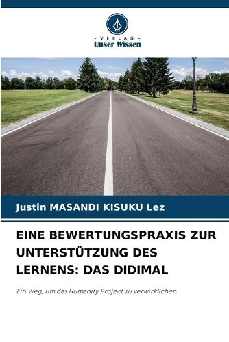 Eine Bewertungspraxis Zur Unterstützung Des Lernens: Das Didimal