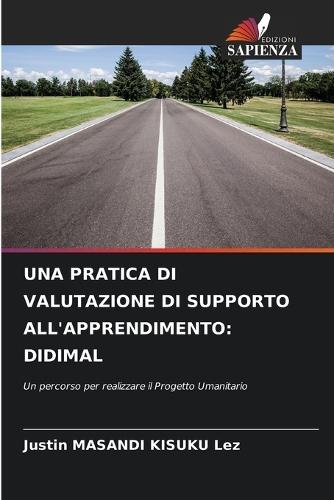 Una Pratica Di Valutazione Di Supporto All'apprendimento: Didimal