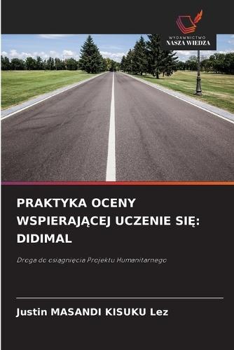 Praktyka Oceny WspierajĄcej Uczenie SiĘ: Didimal