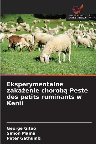 Eksperymentalne zakażenie chorobą Peste des petits ruminants w Kenii