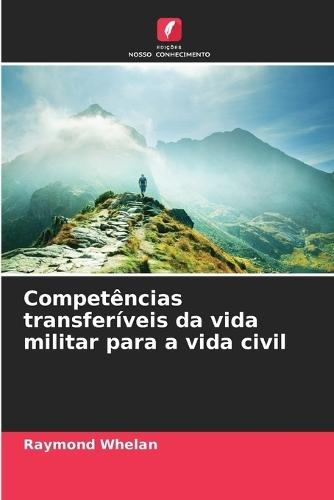 Competências transferíveis da vida militar para a vida civil