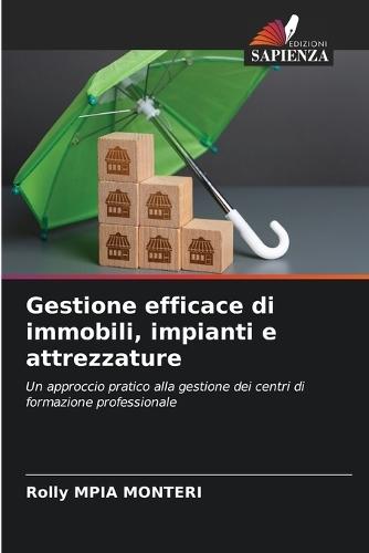 Gestione efficace di immobili, impianti e attrezzature