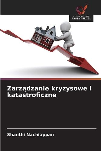 Zarządzanie kryzysowe i katastroficzne