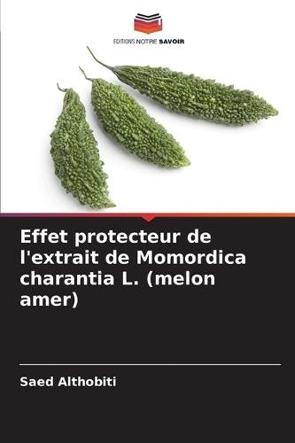 Effet protecteur de l'extrait de Momordica charantia L. (melon amer)
