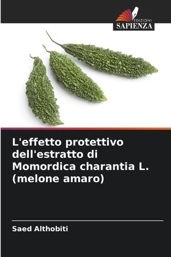L'effetto protettivo dell'estratto di Momordica charantia L. (melone amaro)
