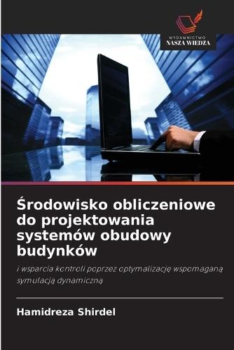 Środowisko obliczeniowe do projektowania systemów obudowy budynków