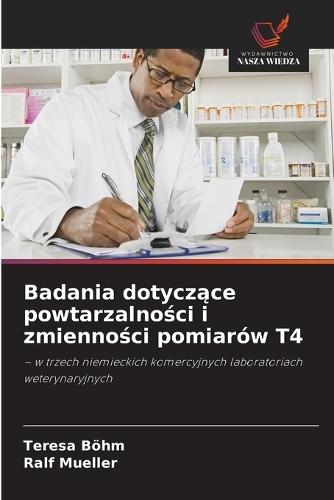 Badania dotyczące powtarzalności i zmienności pomiarów T4