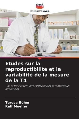 Études sur la reproductibilité et la variabilité de la mesure de la T4