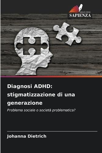 Diagnosi ADHD: stigmatizzazione di una generazione