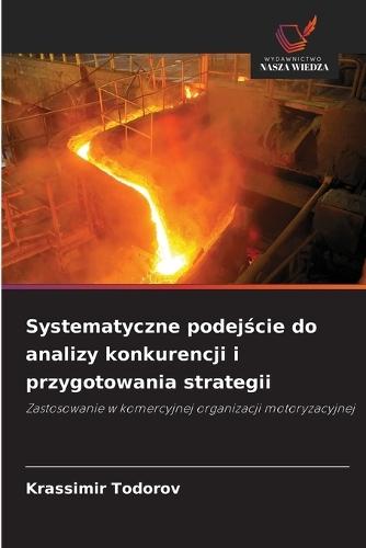Systematyczne podejście do analizy konkurencji i przygotowania strategii