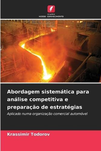 Abordagem sistemática para análise competitiva e preparação de estratégias