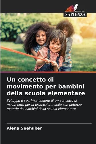 Un concetto di movimento per bambini della scuola elementare