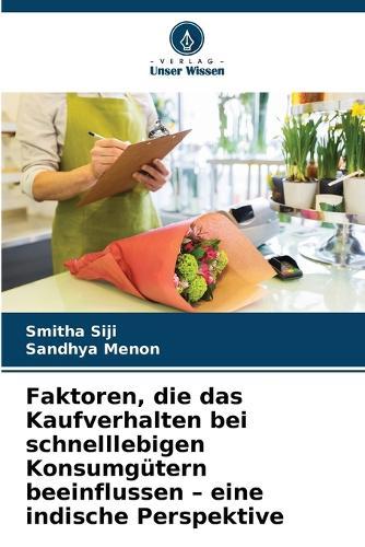 Faktoren, die das Kaufverhalten bei schnelllebigen Konsumgütern beeinflussen - eine indische Perspektive