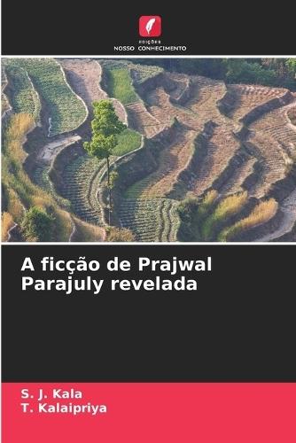 A ficção de Prajwal Parajuly revelada