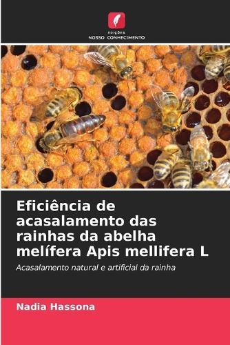 Eficiência de acasalamento das rainhas da abelha melífera Apis mellifera L