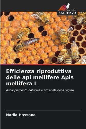 Efficienza riproduttiva delle api mellifere Apis mellifera L