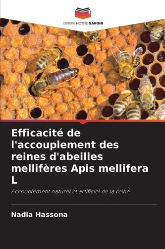 Efficacité de l'accouplement des reines d'abeilles mellifères Apis mellifera L