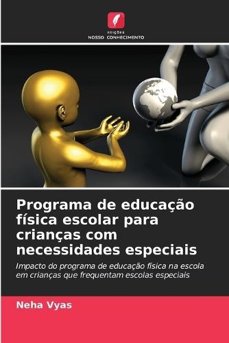 Programa de educação física escolar para crianças com necessidades especiais