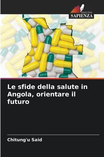 Le sfide della salute in Angola, orientare il futuro