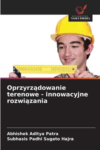 Oprzyrz&#261;dowanie terenowe - innowacyjne rozwi&#261;zania