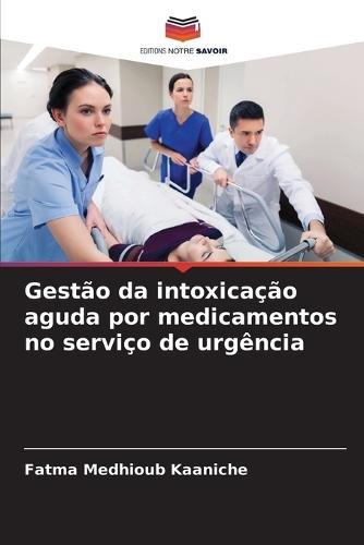 Gestão da intoxicação aguda por medicamentos no serviço de urgência