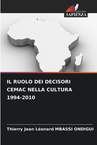 Il Ruolo Dei Decisori Cemac Nella Cultura 1994-2010
