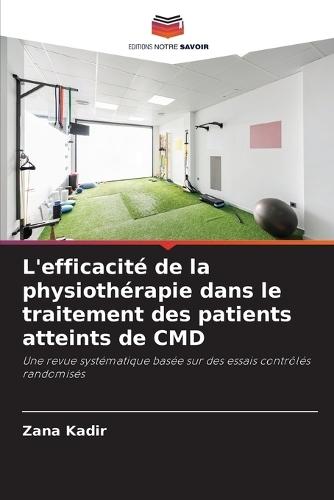 L'efficacité de la physiothérapie dans le traitement des patients atteints de CMD