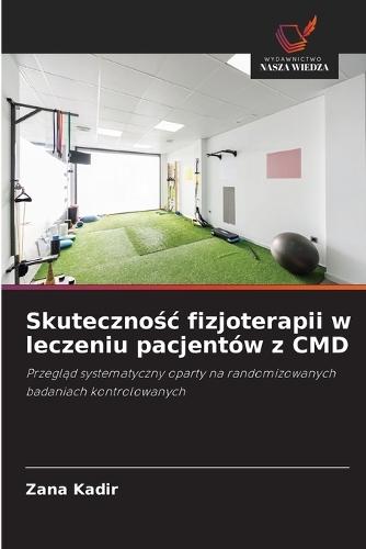 Skutecznośc fizjoterapii w leczeniu pacjentów z CMD