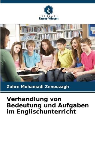 Verhandlung von Bedeutung und Aufgaben im Englischunterricht