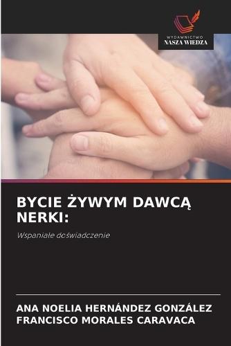 Bycie Żywym DawcĄ Nerki